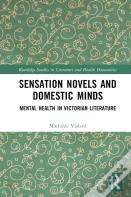 Sensation Novels And Domestic Minds