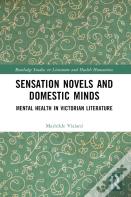 Sensation Novels And Domestic Minds
