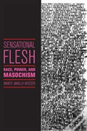Sensational Flesh