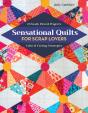 Sensational Quilts For Scrap Lovers - Preview