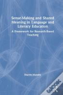 Sense-Making And Shared Meaning In Language And Literacy Education