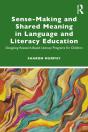Sense-Making And Shared Meaning In Language And Literacy Education - Preview