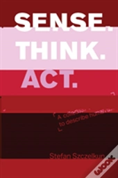 Sense Think Act