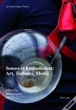 Capa do artigo Senses Of Embodiment: Art, Technics, Media