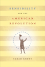 Sensibility And The American Revolution - Preview