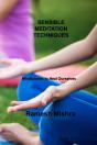 Sensible Meditation Techniques - Preview