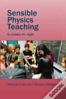 Sensible Physics Teaching