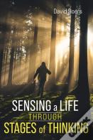 Sensing A Life Through Stages Of Thinking