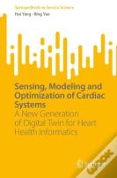 Sensing, Modeling And Optimization Of Cardiac Systems