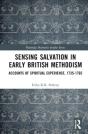 Sensing Salvation In Early British Methodism - Preview