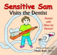 Sensitive Sam Visits The Dentist
