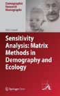 Sensitivity Analysis: Matrix Methods In Demography And Ecology - Preview