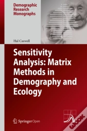 Sensitivity Analysis: Matrix Methods In Demography And Ecology