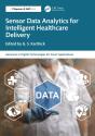 Sensor Data Analytics For Intelligent Healthcare Delivery - Preview