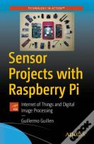 Sensor Projects With Raspberry Pi