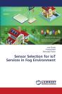 Sensor Selection For Iot Services In Fog Environment - Preview