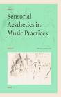 Sensorial Aesthetics In Music Practices - Preview