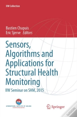 Capa do artigo Sensors, Algorithms And Applications For Structural Health Monitoring
