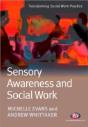 Sensory Awareness And Social Work - Preview