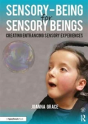 Sensory-Being For Sensory Beings - Preview