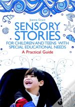 Sensory Stories For Children And Teens With Special Educational Needs