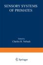 Sensory Systems Of Primates - Preview