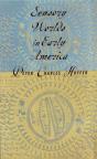 Sensory Worlds In Early America - Preview