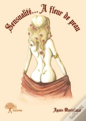 Capa do artigo Sensualite... A Fleur De Peau !
