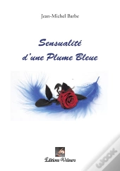 Sensualité D'Une Plume Bleue