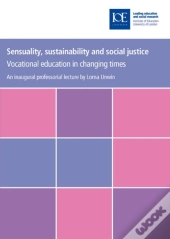 Sensuality, Sustainability And Social Justice