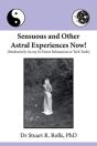 Sensuous And Other Astral Experiences Now! - Preview