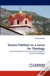 Sensus Fidelium As A Locus For Theology