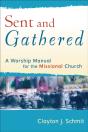 Sent And Gathered (Engaging Worship) - Preview