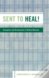 Sent To Heal!