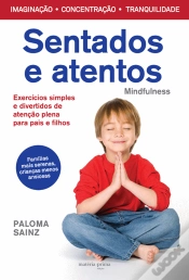 Capa do artigo Sentados e Atentos: Mindfulness