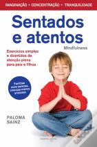 Sentados e Atentos: Mindfulness