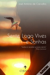 Sente, Logo Vives e Sonhas