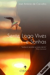 Capa do artigo Sente, Logo Vives e Sonhas
