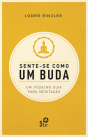 Sente-se como um Buda - Preview
