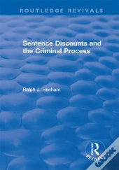Sentence Discounts And The Criminal Process