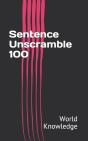 Sentence Unscramble 100 - Preview