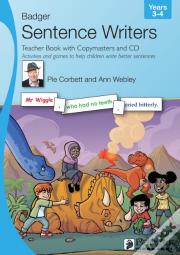 Sentence Writers Teacher Book With Copymasters And Cd: Years 3-4