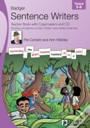Sentence Writers Teacher Book With Copymasters And Cd: Years 5-6