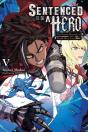 Sentenced To Be A Hero, Vol. 5 (Light Novel) - Preview