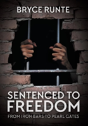 Sentenced To Freedom - Preview