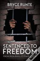 Sentenced To Freedom