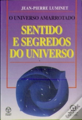 Sentido e Segredos do Universo
