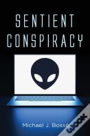 Sentient Conspiracy