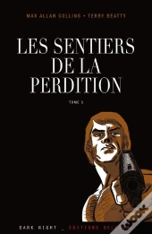 Sentiers De La Perdition T.3 Retour Perdition