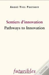 Sentiers D'Innovation. Pathways To Innovation